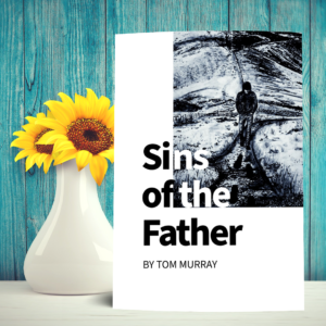 Book publishing services Sins of the Father Tom Murray