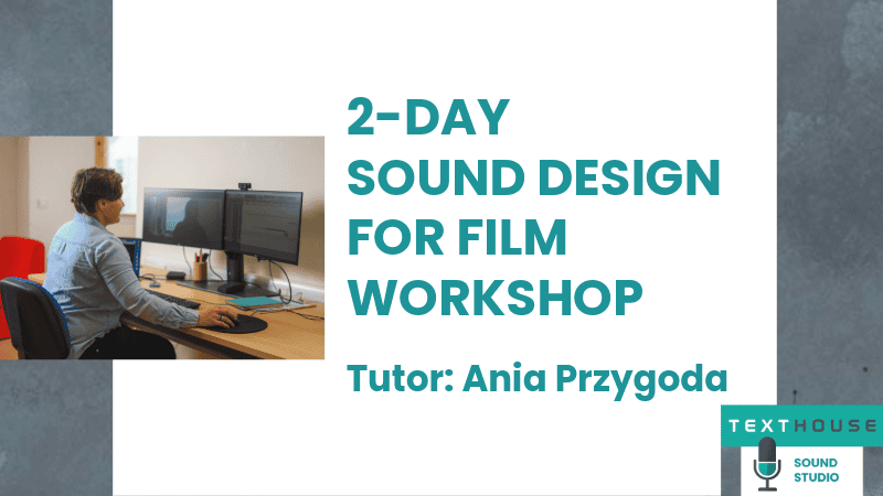 Sound Design for Film Course - Texthouse
